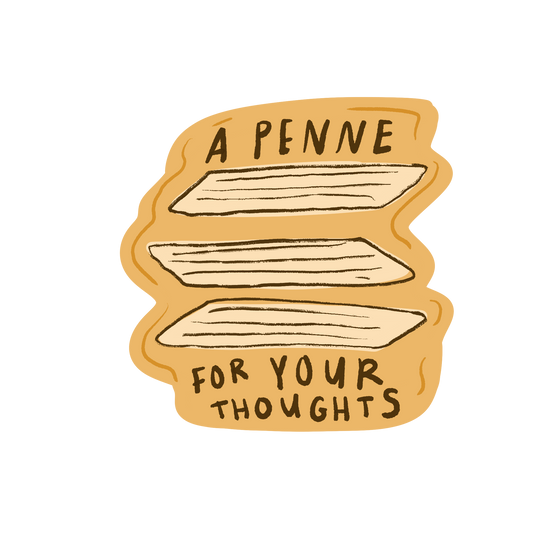 A Penne for your Thoughts Sticker