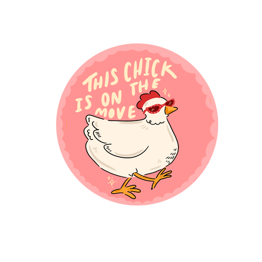 This Chick Is On The Move Sticker